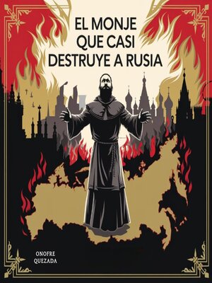 cover image of El Monje Que Casi Destruye a Rusia